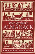 Read Poor Richard's Almanack (Deluxe, Hardbound Edition), written by Benjamin Franklin