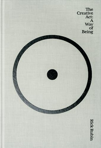 Read The Creative Act: A Way of Being, written by Rick Rubin