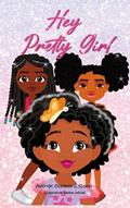 Read Hey Pretty Girl, written by Octavia S Sloan