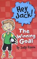Read The Winning Goal (Hey Jack!), written by Sally Rippin