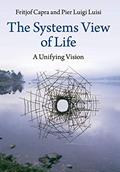 Read The Systems View of Life: A Unifying Vision, written by Fritjof Capra; Pier Luigi Luisi