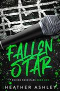 Read Fallen Star: A Bad Boy Rockstar Romance (Ruined Rockstars Book 1), written by Heather Ashley Read Fallen Star: A Bad Boy Rockstar Romance (Ruined Rockstars Book 1), written by Heather Ashley