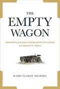 Read The Empty Wagon: Zionism's journey from identity crisis to identity theft, written by Yaakov Shapiro Read The Empty Wagon: Zionism's journey from identity crisis to identity theft, written by Yaakov Shapiro
