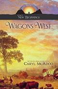 Read Wagons West (New Beginnings Family Saga Book 1), written by Caryl McAdoo