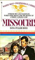 Read MISSOURI! (Wagon's West), written by Dana Fuller Ross