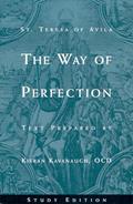Read The Way of Perfection: Study Edition [includes Full Text of St. Teresa of Avila's Work, Translated by Kieran Kavanaugh, OCD], written by Teresa, of Avila, Saint