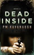 Read Dead Inside: Book 2 (The U.N.I.T. Series), written by PM Kavanaugh