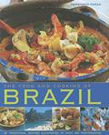 Read The Food and Cooking of Brazil: Traditions, Ingredients, Tastes, Techniques, 65 Classic Recipes, written by Fernando Farah