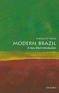 Read Modern Brazil: A Very Short Introduction (Very Short Introductions), written by Anthony W. Pereira