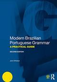 Read Modern Brazilian Portuguese Grammar: A Practical Guide (Modern Grammars), written by John Whitlam