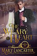 Read The Weary Heart (The Unmarriageable Series Book 5), written by Mary Lancaster