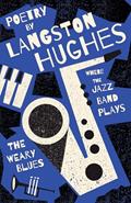 Read Where the Jazz Band Plays - The Weary Blues - Poetry by Langston Hughes, written by Langston Hughes