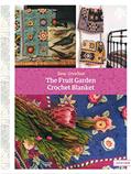 Read The Fruit Garden Crochet Blanket, written by Jane Crowfoot