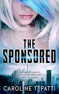 Read The Sponsored, written by Caroline T. Patti