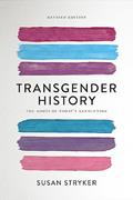 Read Transgender History, second edition: The Roots of Today's Revolution (Seal Studies), written by Susan Stryker Read Transgender History, second edition: The Roots of Today's Revolution (Seal Studies), written by Susan Stryker