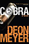 Read Cobra: A Novel (Benny Griessel Mysteries Book 4), written by Deon Meyer