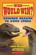 Read Komodo Dragon vs. King Cobra (Who Would Win?), written by Jerry Pallotta
