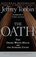 Read The Oath: The Obama White House and The Supreme Court, written by Jeffrey Toobin Read The Oath: The Obama White House and The Supreme Court, written by Jeffrey Toobin