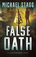 Read False Oath (The Nate Shepherd Legal Thriller Series Book 4), written by Michael Stagg Read False Oath (The Nate Shepherd Legal Thriller Series Book 4), written by Michael Stagg