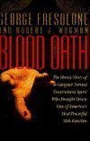 Read Blood Oath, written by George Fresolone; Robert J. Wagman