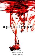 Read Apocalypse: A Zombie Thriller, written by Hayley Anderton; Laura Swift