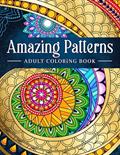 Read Amazing Patterns: Adult Coloring Book, Stress Relieving Mandala Style Patterns, written by Coloring Book Kim; Kim Mansamer