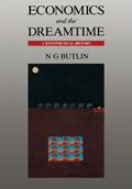 Read Economics and the Dreamtime: A Hypothetical History, written by Noel George Butlin