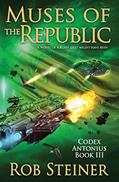 Read Muses of the Republic (Codex Antonius), written by Rob Steiner