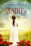 Read Sadie: Sweet Historical Romance (Pendleton Promises Book 1), written by Shanna Hatfield