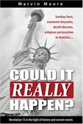 Read Could It Really Happen?, written by Marvin Moore