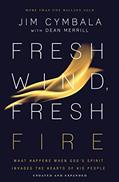 Read Fresh Wind, Fresh Fire: What Happens When God's Spirit Invades the Hearts of His People, written by Jim Cymbala