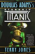 Read Douglas Adams's Starship Titanic: A Novel, written by Terry Jones