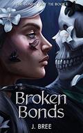 Read Broken Bonds (The Bonds that Tie Book 1), written by J Bree