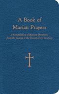 Read A Book of Marian Prayers: A Compilation of Marian Devotions from the Second to the Twenty-First Century, written by Mr. William G. Storey