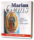 Read Marian Gems: Daily Wisdom on Our Lady, written by Donald H. Calloway