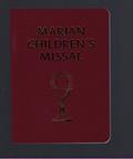 Read Marian Children's Missal, written by Sister Mary Theola