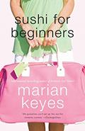 Read Sushi for Beginners: A Novel, written by Marian Keyes