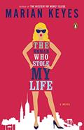 Read The Woman Who Stole My Life: A Novel, written by Marian Keyes Read The Woman Who Stole My Life: A Novel, written by Marian Keyes