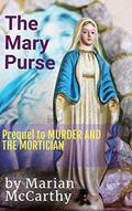 Read THE MARY PURSE: Prequel to THE LAST RESPONDER SERIES (Psychic Last Responder), written by MARIAN McCARTHY Read THE MARY PURSE: Prequel to THE LAST RESPONDER SERIES (Psychic Last Responder), written by MARIAN McCARTHY