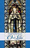 Read Favorite Prayers to Our Lady, written by TAN Books