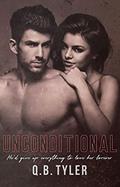 Read Unconditional, written by Q.B. Tyler