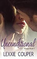 Read Unconditional (Always Book 1), written by Lexxie Couper