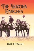 Read The Arizona Rangers, written by Bill O'Neal