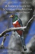 Read A Birder's Guide to Southeastern Arizona, written by Richard Cachor Taylor