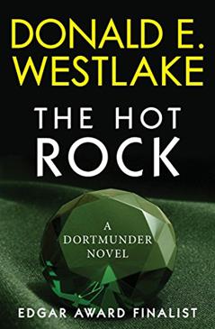 The Hot Rock: A Dortmunder Novel (Book One) (The Dortmunder Novels), written by Donald E. Westlake