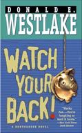 Read Watch Your Back! (The Dortmunder Novels Book 13), written by Donald E. Westlake