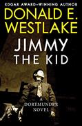 Read Jimmy the Kid (The Dortmunder Novels Book 3), written by Donald E. Westlake