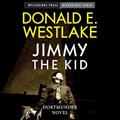 Read Jimmy the Kid: A Dortmunder Novel, written by Donald E Westlake