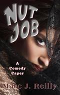 Read Nut Job: A Comedy Caper (The Tinman Series Book 4), written by Marc J. Reilly