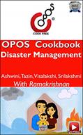 Read Disaster Management: OPOS Cookbook (Emergency Prepardness 1), written by Ashwini Tazin Visalakshi Srilakshmi
